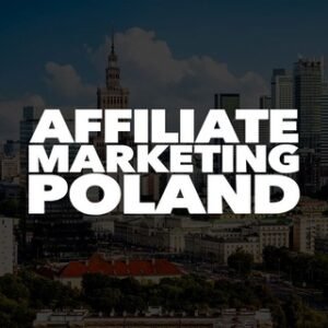 Affiliate Marketing Poland –
