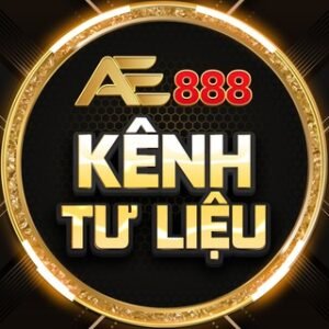 KÊNH TƯ LIỆU AE888