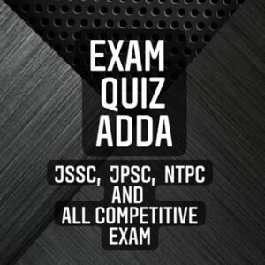 Exam Quiz Adda (jpsc Jssc )