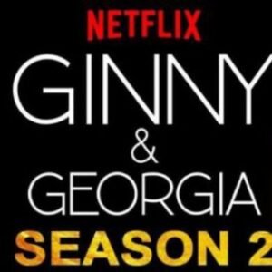 🇫🇷 Ginny et Georgia VF FRENCH Saison 3 2 1 Intégrale