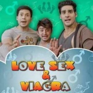 LOVE SEX AND VIAGRA