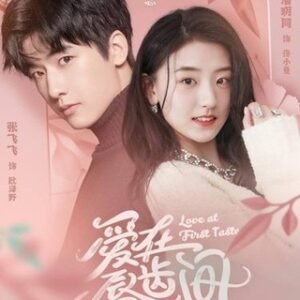 Love at First Taste / Drama China / Best...