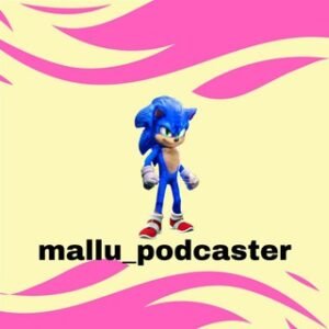 Mallu Podcaster [Let’s Save Nature Vibe]