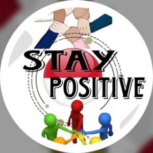 Stay Positive