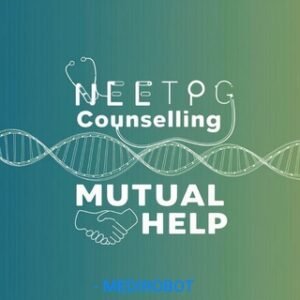 NeetPG Counselling Mutual Help by MEDIROBOT