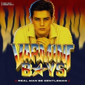 VARMINT BOYS: GENTLEMAN