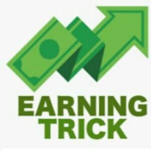 Earning Trick